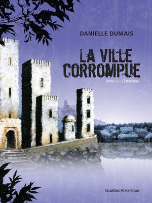 cover image of La Ville corrompue, Tome 1